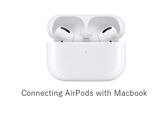 Connecting AirPods with Macbook